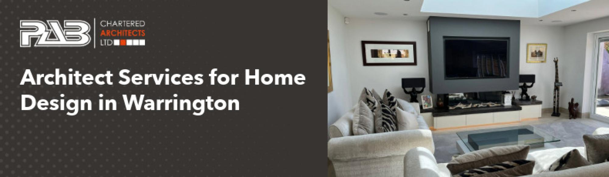 Architect services and home design in Warrington